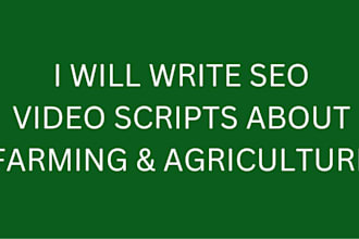 write SEO youtube scripts about farming and agriculture