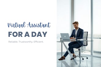 be your virtual assistant for a day