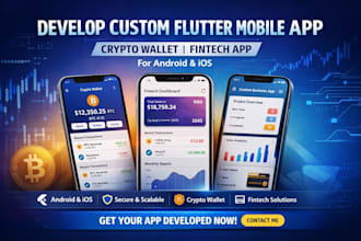 develop custom flutter mobile app crypto wallet app fintech app for android ios
