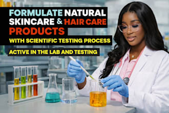 develop natural cosmetic formula with science active in lab with testing process