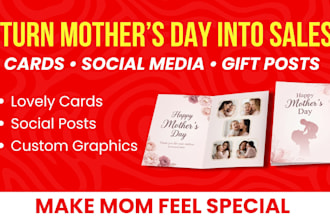 design mothers day posts, ads, promotional creatives, marketing designs