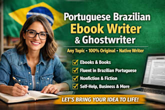 be your ebook writer portuguese brazilian book writer book ghostwriter any topic