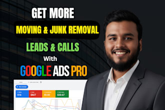run google ads for moving or junk removal business to get more leads
