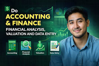do accounting and finance, financial analysis, valuation and data entry