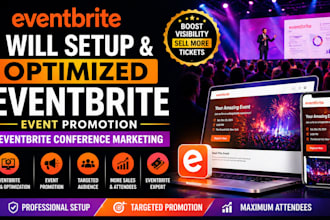 setup and optimized eventbrite, event promotion, eventbrite conference marketing