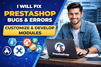 fix prestashop bugs customize your website and develop custom modules