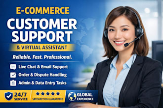 be your ecommerce customer support and virtual assistant