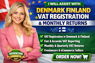 assist with denmark finland vat registration and monthly vat returns eu vat