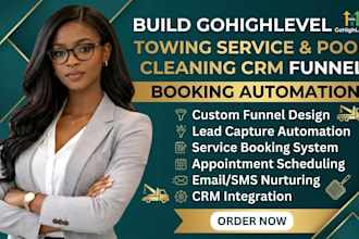 build gohighlevel towing service pool cleaning CRM funnel booking automation