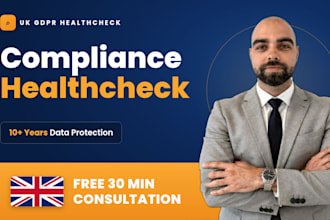 conduct a full UK gdpr compliance healthcheck and audit report