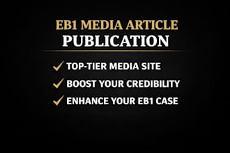 write and publish eb1 media article on top tier media publication site