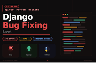 fix bugs in your django or django rest API project quickly