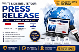 write, distribute your press release to premium indonesia, dutch, israel sites