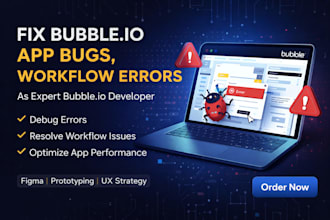 fix bubble io app bugs, workflow errors as expert bubble io developer