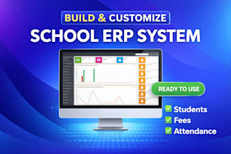 build and customize a complete school management system erp