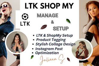 setup ltk, shopmy, design fashion collage and manage creator accounts