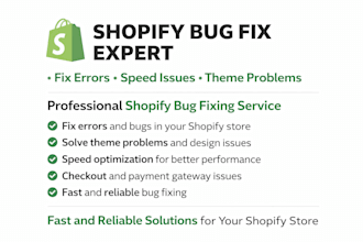 fix shopify bugs errors and issues fast