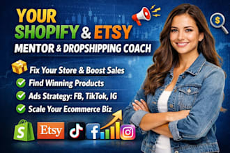 be shopify etsy mentor dropshipping coach   ecommerce mentor shopify manager