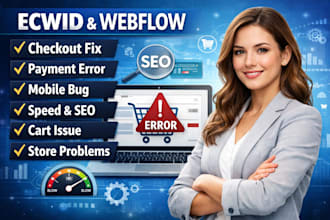 ecwid webflow checkout fix payment error moblie bug speed seo cart issue store