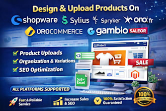 design upload products shopware sylius spryker orocommerce gambio saleor website