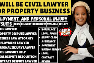 be civil lawyer for property, business, employment, and personal injury lawsuits