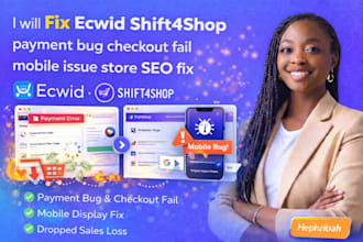 fix ecwid shift4shop payment bug checkout fail mobile issue store SEO fix websit