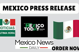 write and distribute a quality press release in mexico media outlets