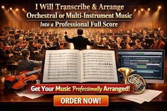 transcribe and arrange orchestral instrument music into a professional score