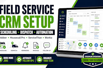 setup field service CRM for scheduling dispatch jobs and automation