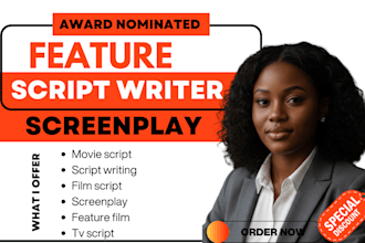 be your feature film script writer screenplay writer for movie and tv series