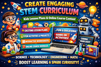 create engaging stem curriculum, kids lesson plans online course content develop