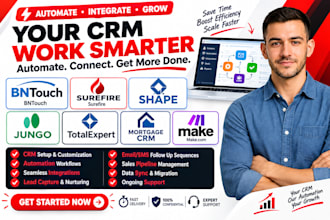 setup mortgage CRM automation bntouch surefire total expert shape jungo make CRM
