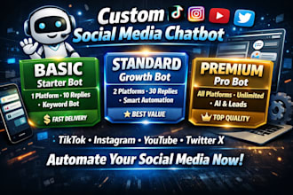 create custom social media chatbot for tiktok, instagram, youtube,twitter