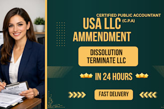 dissolve llc, terminate llc, close your llc and file llc amendments