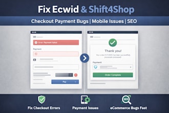 fix ecwid shift4shop checkout payment bugs mobile issues optimise website SEO