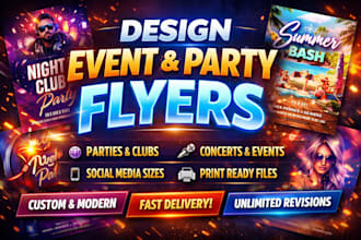 design modern event flyer, party flyer, club flyer or poster