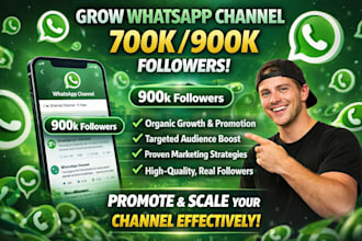 grow whatsapp channel 700k whatsapp followers whatsapp channel promotion