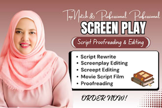 proofread edit polish and be script doctor for movie script screenplay tv series