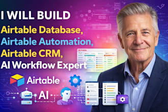 build airtable database, airtable automation, airtable CRM, ai workflow expert
