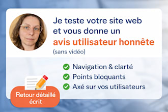 je teste votre site web et donne un avis utilisateur honnete