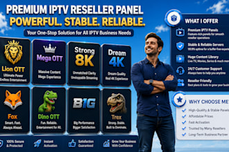 create stable reseller panel, strong 8k, lion ott, dream 4k, mega ott, trex