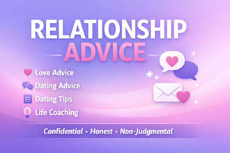 give relationship advice love dating advice relationship life coaching