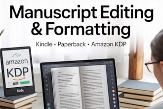 do manuscript editing and manuscript formatting for amazon KDP