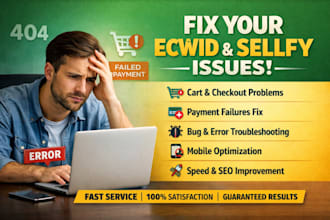 ecwid sellfy cart bug checkout fail payment issue mobile speed seo fix