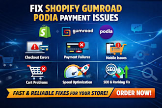 fix shopify gumroad podia payment bug checkout fail mobile issues speed SEO cart