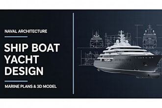 design ship boat yacht with naval architecture and marine plans