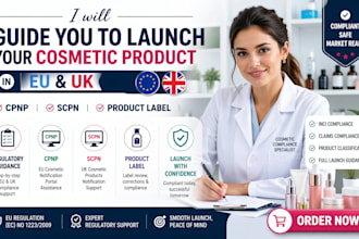 guide you to lauch your cosmetic product in eu and uk,cpnp,scpn,product label