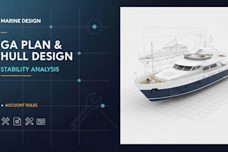 design ship boat yacht with ga plan hull design and stability analysis