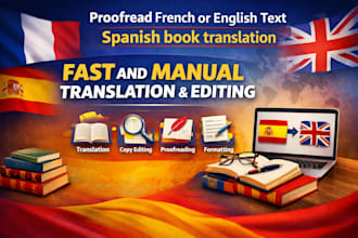 proofread french or english text spanish book translation copy editing format