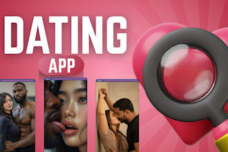 develop dating app chat app match making app, online dating app for ios, android